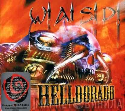  W.A.S.P.  - Helldorado