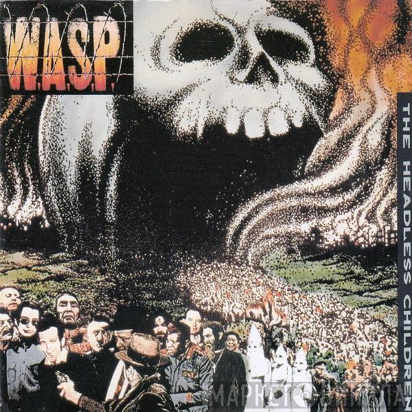 W.A.S.P. - The Headless Children