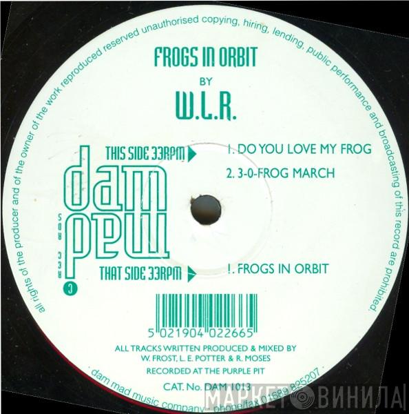 W.L.R. - Frogs In Orbit