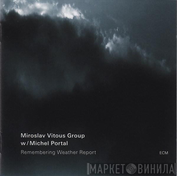 W/ Miroslav Vitous Group  Michel Portal  - Remembering Weather Report
