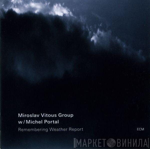 W/ Miroslav Vitous Group  Michel Portal  - Remembering Weather Report