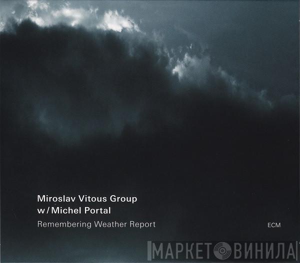 W/ Miroslav Vitous Group  Michel Portal  - Remembering Weather Report
