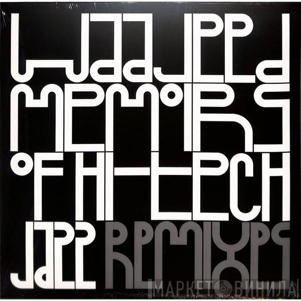Waajeed - Memoirs Of Hi-Tech Jazz (Remixes)