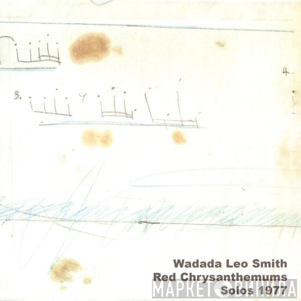  Wadada Leo Smith  - Red Chrysanthemums Solos 1977
