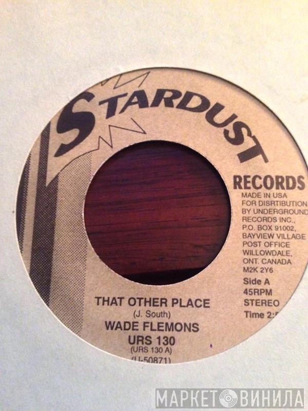 Wade Flemons, Foster Sylvers - That Other Place / I'm Your Puppet