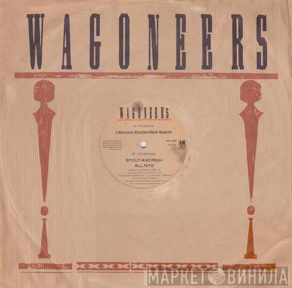 Wagoneers - I Wanna Know Her Again