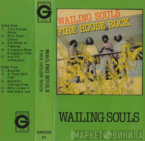  Wailing Souls  - Fire House Rock