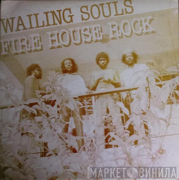 Wailing Souls  - Fire House Rock