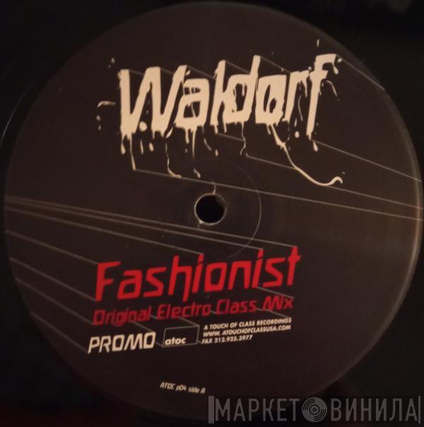 Waldorf - Fashionist