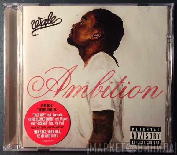  Wale  - Ambition