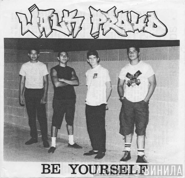 Walk Proud - Be Yourself
