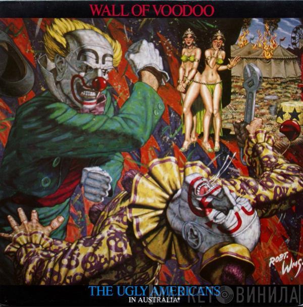 Wall Of Voodoo - The Ugly Americans In Australia