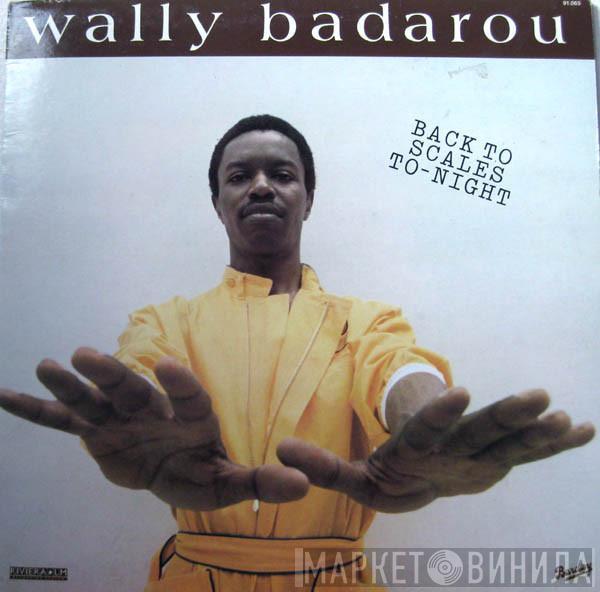  Wally Badarou  - Back To Scales To-Night