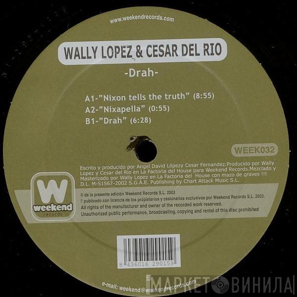 Wally Lopez, César Del Rio - Nixon Tells The Truth