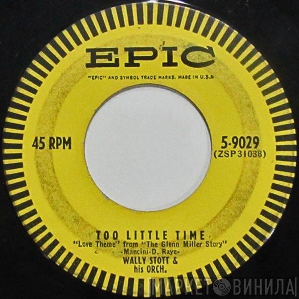  Wally Stott & His Orchestra  - Too Little Time / The Kiss Tango