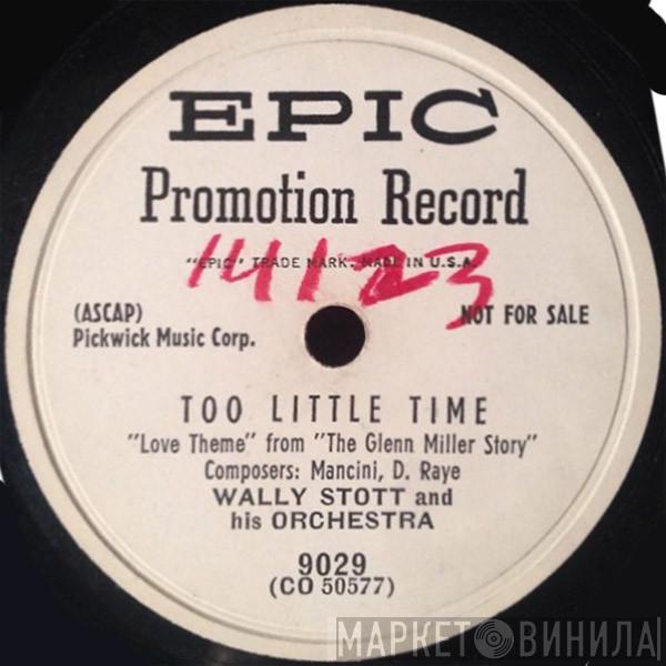  Wally Stott & His Orchestra  - Too Little Time / The Kiss Tango