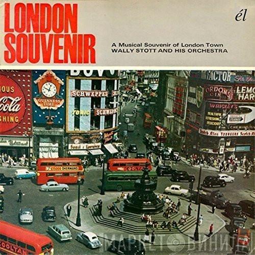  Wally Stott & His Orchestra  - London Souvenir: A Musical Souvenir of London Town