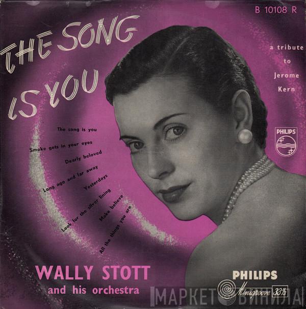  Wally Stott & His Orchestra  - The Song Is You (A Tribute To Jerome Kern)
