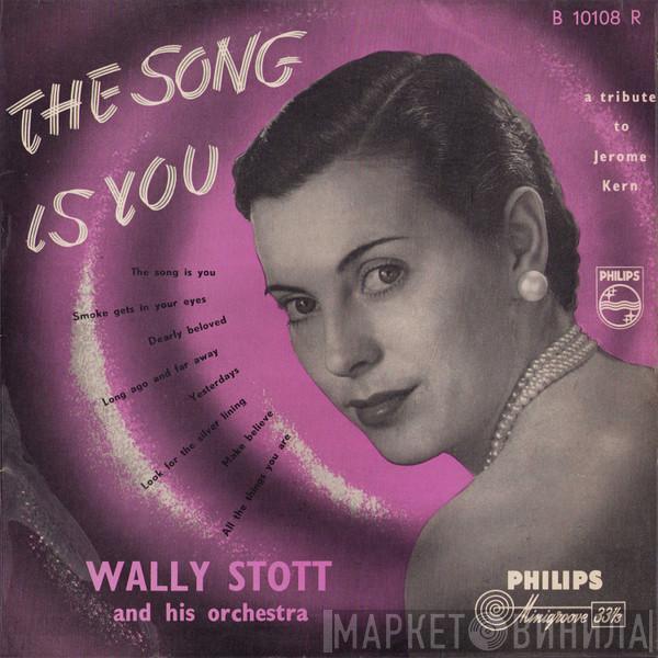 Wally Stott & His Orchestra  - The Song Is You (A Tribute To Jerome Kern)