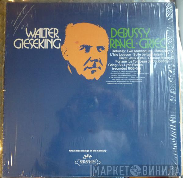 Walter Gieseking - Debussy • Ravel • Grieg
