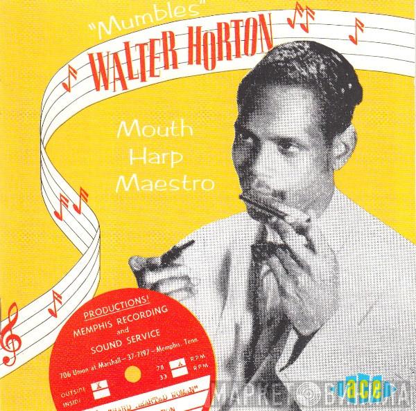  Walter Horton  - Mouth Harp Maestro