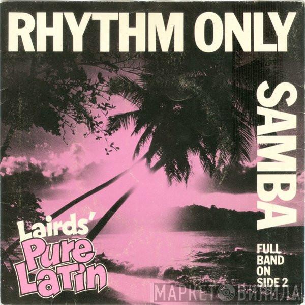 Walter Laird - Rhythm Only - Samba
