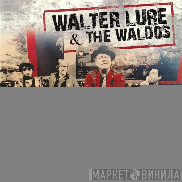 Walter Lure, The Waldos - Wacka Lacka Loom Bop A Loom Bam Boo