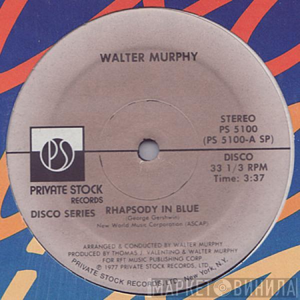Walter Murphy, Walter Murphy & The Big Apple Band - Rhapsody In Blue / A Fifth Of Beethoven / Midnight Express