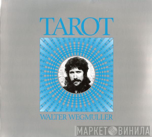 Walter Wegmüller - Tarot