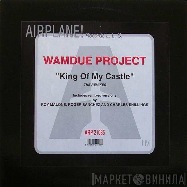  Wamdue Project  - King Of My Castle (The Remixes)