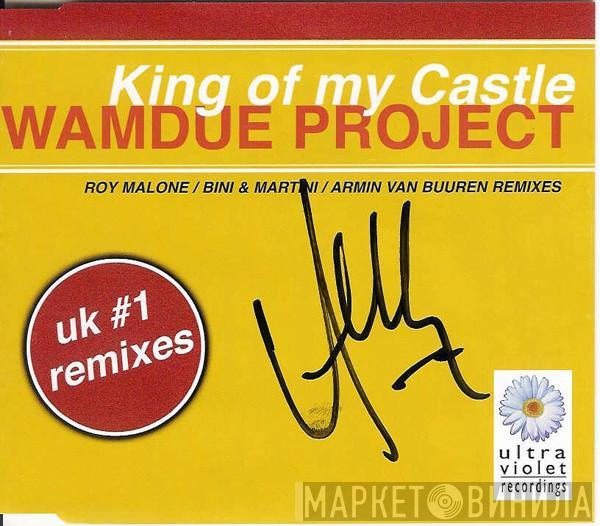  Wamdue Project  - King Of My Castle (UK #1 Remixes)