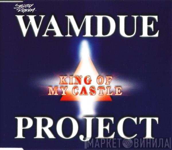  Wamdue Project  - King Of My Castle