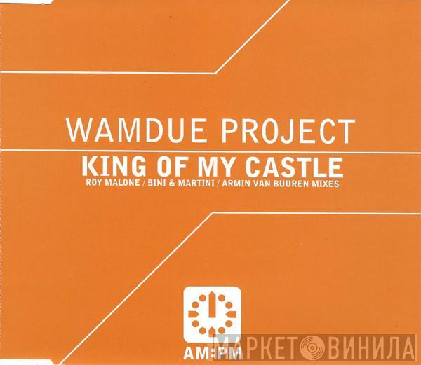 Wamdue Project - King Of My Castle