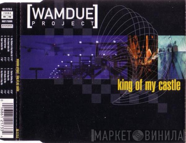  Wamdue Project  - King Of My Castle
