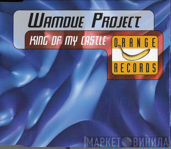Wamdue Project - King Of My Castle