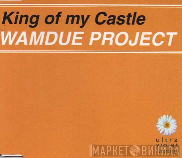  Wamdue Project  - King Of My Castle