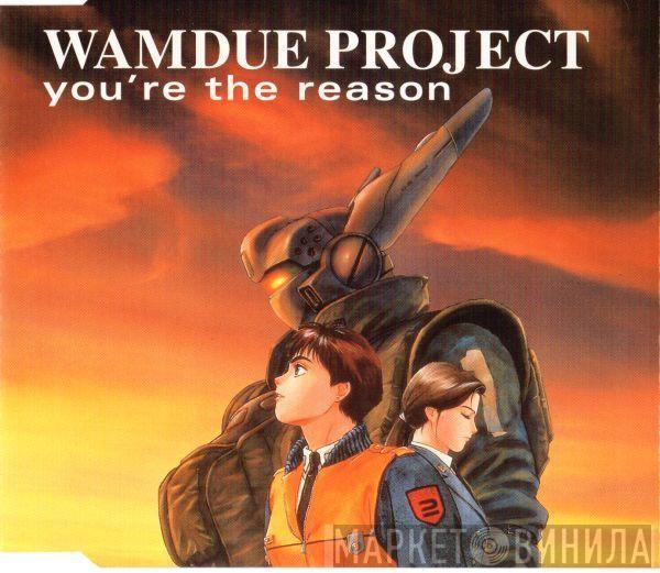  Wamdue Project  - You're The Reason