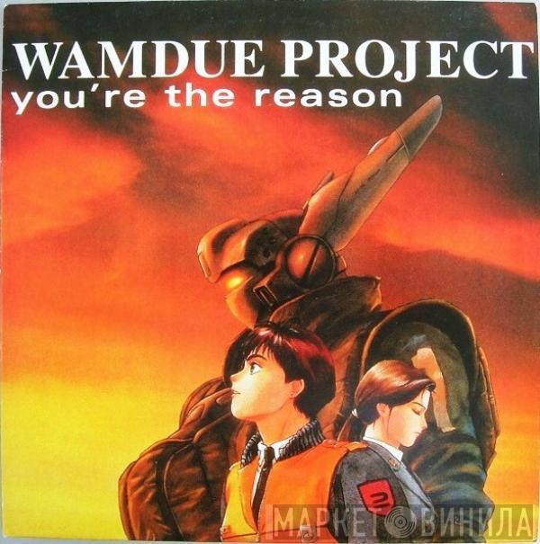  Wamdue Project  - You're The Reason