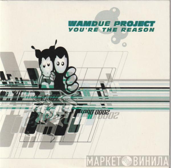  Wamdue Project  - You're The Reason