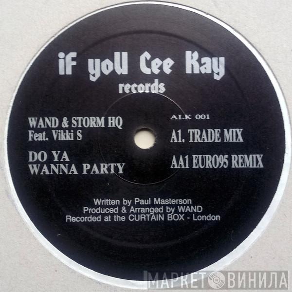 Wand & Storm HQ - Do Ya Wanna Party