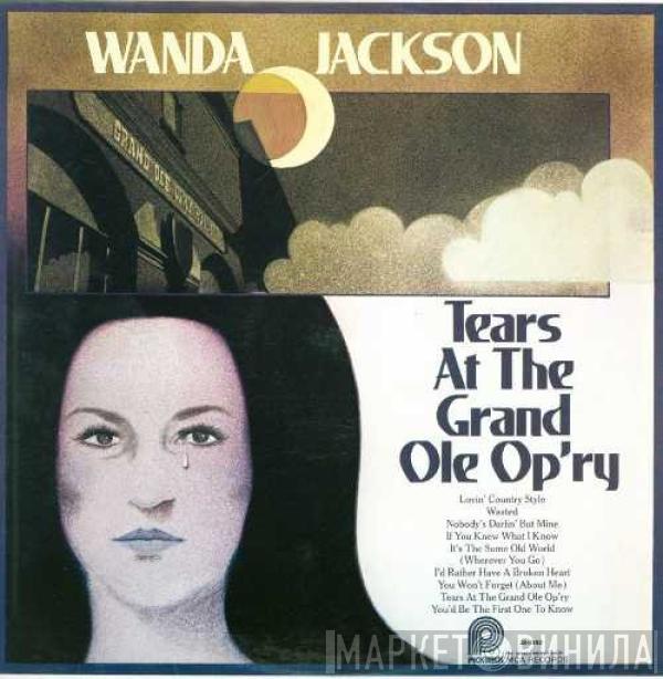  Wanda Jackson  - Tears At The Grand Ole Opry