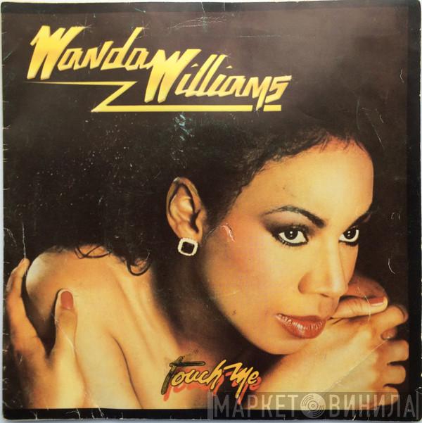 Wanda Williams - Touch Me