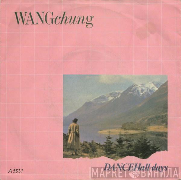 Wang Chung - Dance Hall Days