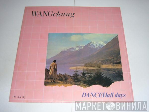 Wang Chung - Dance Hall Days