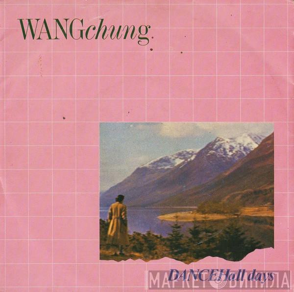  Wang Chung  - Dance Hall Days