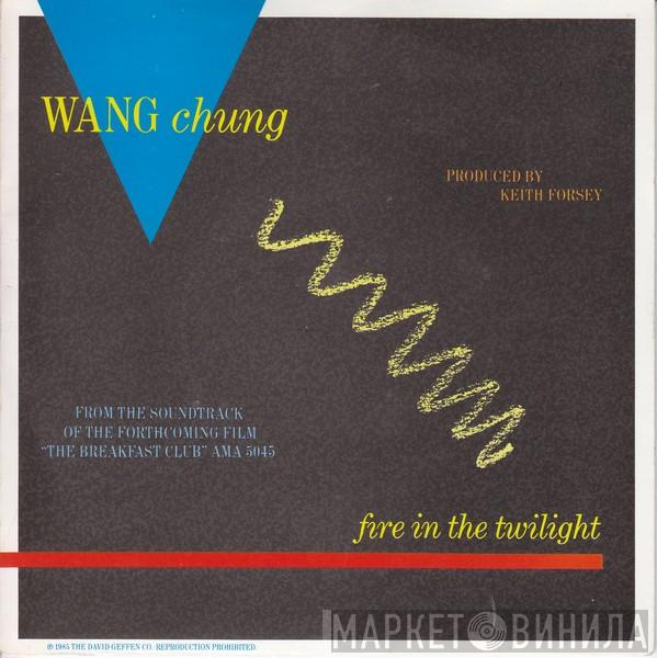 Wang Chung - Fire In The Twilight