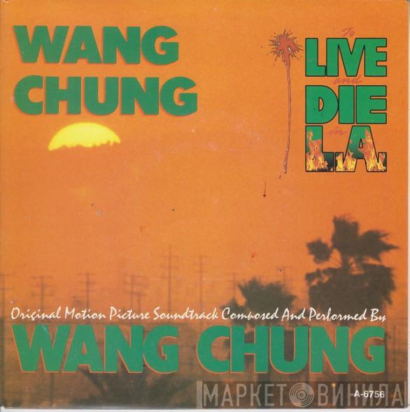 Wang Chung - To Live And Die In L.A.