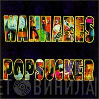 Wannabes - Popsucker
