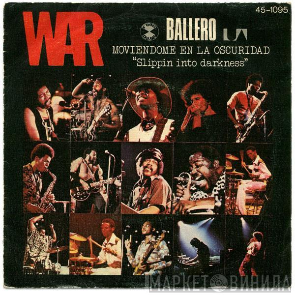 War  - Ballero / Slippin' Into Darkness