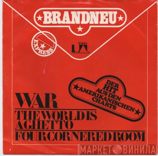  War  - The World Is A Ghetto / Four Cornered Room